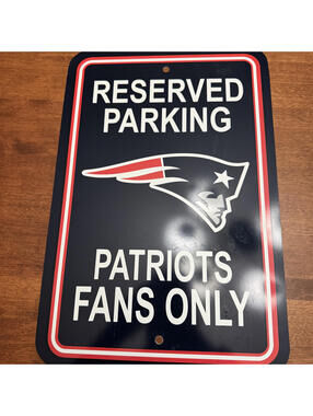 Reserved Parking, Patriots Fans Only, Parking Sign
